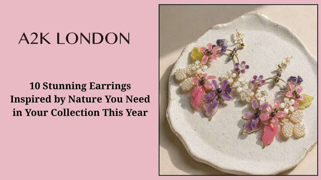 10 Stunning Earrings Inspired by Nature You Need in Your Collection This Year