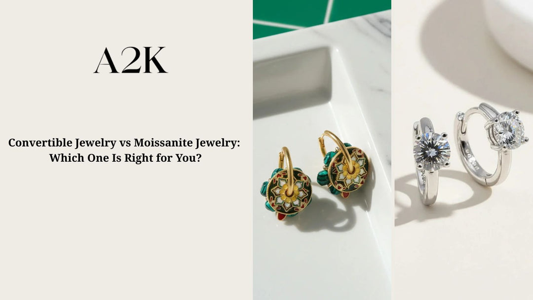 Convertible Jewelry vs Moissanite Jewelry: Which One Is Right for You?