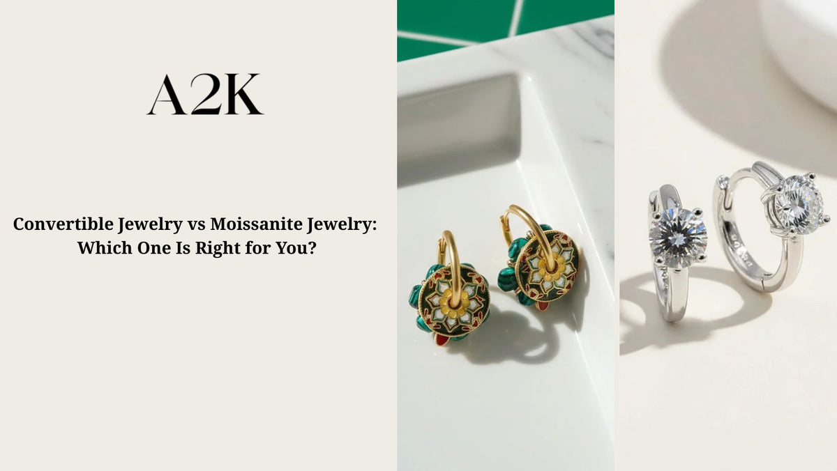 Convertible Jewelry vs Moissanite Jewelry: Which One Is Right for You?