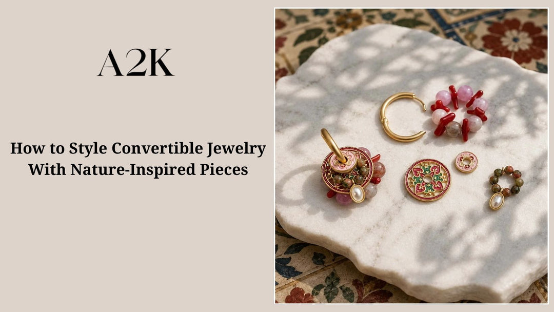 How to Style Convertible Jewelry With Nature-Inspired Pieces