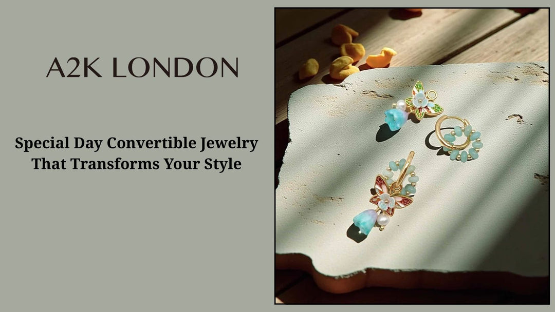 Special Day Convertible Jewelry That Transforms Your Style